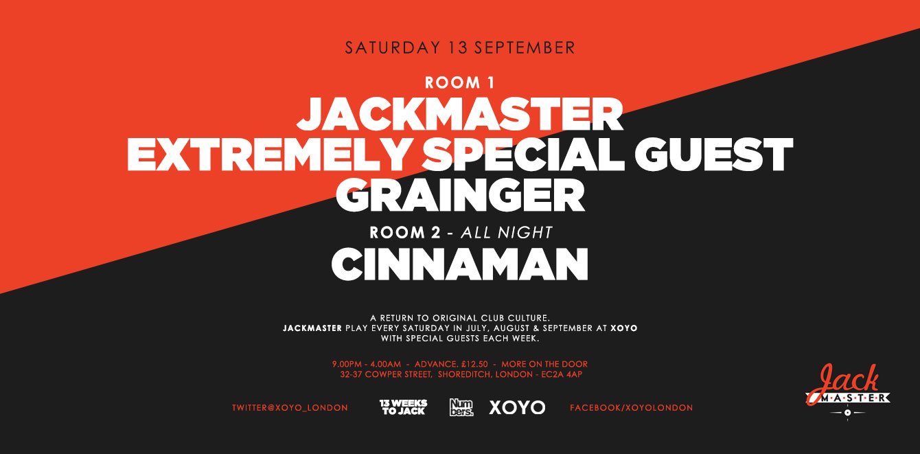 Jackmaster + Extremely Special Guest + Grainger